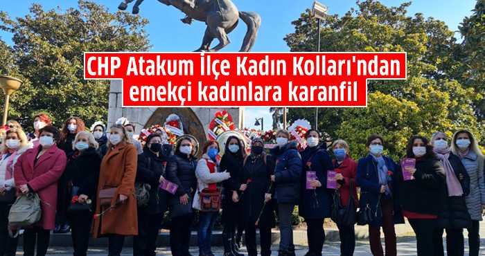 CHP Atakum İlçe Kadın Kolları'ndan emekçi kadınlara karanfil