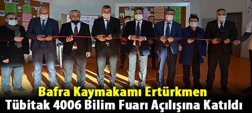 Ertürkmen Tübitak 4006 Bilim Fuarı Açılışına Katıldı