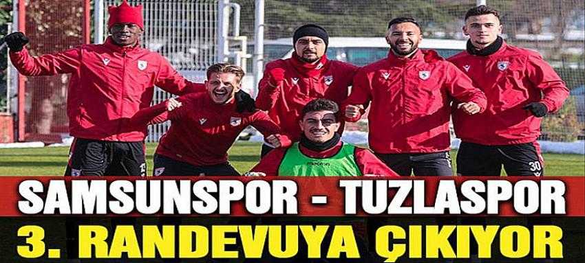 Samsunspor ile Tuzlaspor, ligin 18. haftasında tarihlerindeki 3. randevuya çıkacaklar.