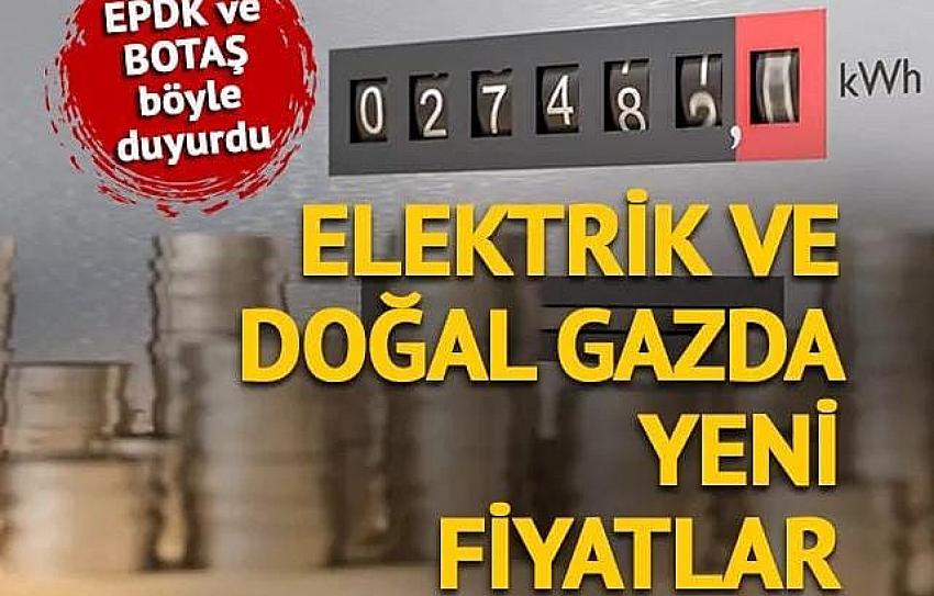 Vatandaşın üzerine yükler binmeye devam ediyor!EPDK ve BOTAŞ duyurdu: Elektrik ve doğal gaza zam...