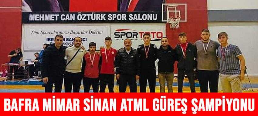Bafra Mimar Sinan ATML Güreş Şampiyonu