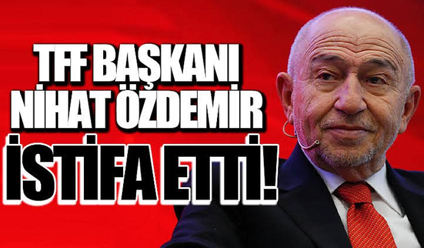 TFF Başkanı Nihat Özdemir istifa etti! İşte koltuğa aday isimler: Ahmet Ağaoğlu, Hamit Altıntop, Ahmet Nur Çebi.