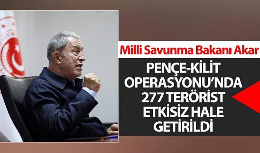 Pençe-Kilit Operasyonu’nda 277 terörist etkisiz hale getirildi